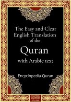 The Easy and Clear English Translation of the Quran with Arabic text
