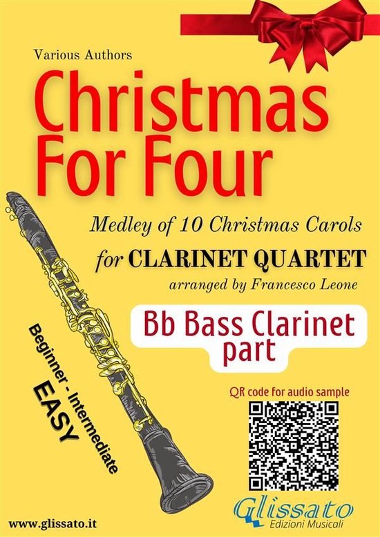 Christmas for Four - medley for Clarinet Quartet 4 - Bb Bass Clarinet part "Christmas for four" Clarinet Quartet