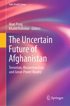 Indo-Pacific Focus-The Uncertain Future of Afghanistan