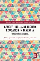 Routledge Studies on Gender and Sexuality in Africa- Gender-Inclusive Higher Education in Tanzania