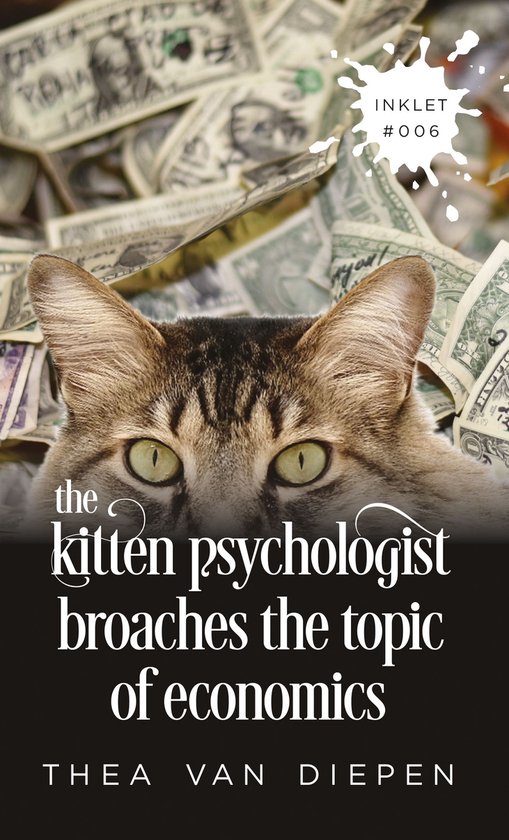 Inklet 6 - The Kitten Psychologist Broaches The Topic of Economics