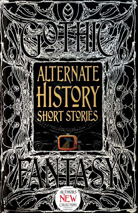 Gothic Fantasy- Alternate History Short Stories