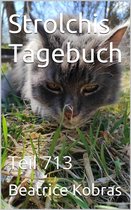 Strolchis Tagebuch 713 - Strolchis Tagebuch - Teil 713