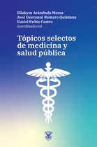 Tópicos selectos de medicina y salud pública