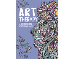 Art Therapy: A Mindfulness Colouring Book for Adults