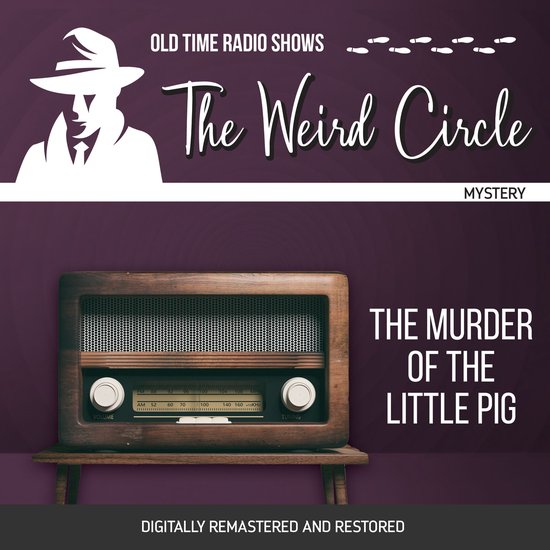 The Weird Circle: The Murder of the Little Pig - cover