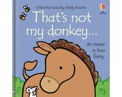 THAT'S NOT MY.T- That's not my donkey...