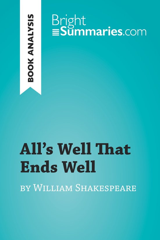BrightSummaries.com - All's Well That Ends Well by William S ... - cover
