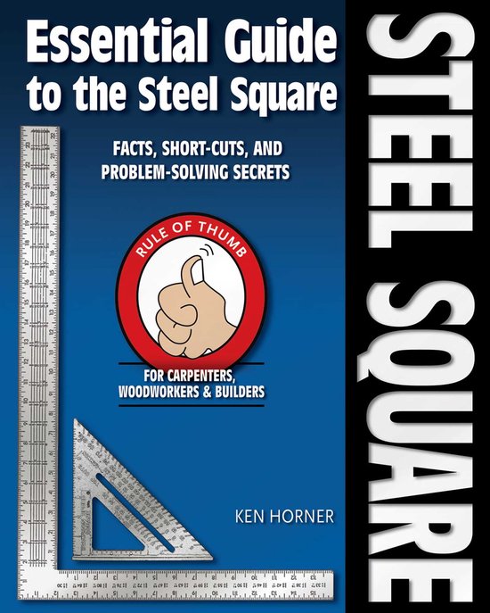Essential Guide To The Steel Square - cover