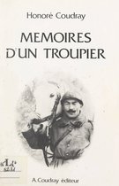 Guerre de 1914-1918, mémoires d'un troupier