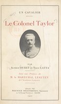 Le Colonel Taylor (1871-1918), un cavalier