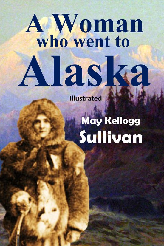 A Woman Who Went to Alaska - cover