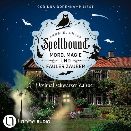 Dreimal schwarzer Zauber - Spellbound - Mord, Magie und faul ... - cover