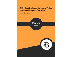 IASSC 1 - IASSC Certified Lean Six Sigma Yellow Belt practice exams Question