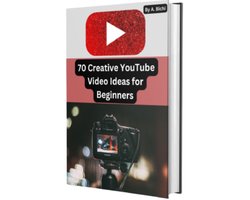70 Creative YouTube Video Ideas For Beginners