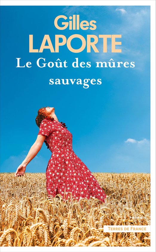 Terres de France - Le Goût des mûres sauvages