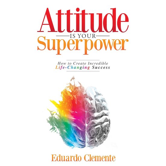 Attitude Is Your Superpower - cover