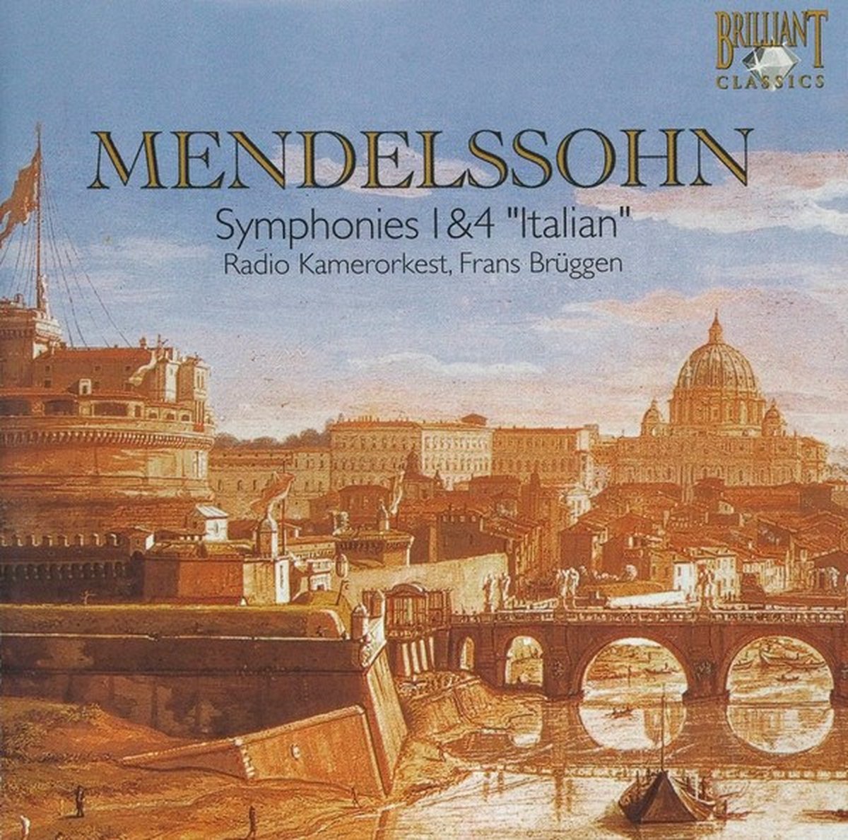 Radio Kamerorkest, Frans Brüggen - Mendelssohn: Symphonies 1 & 4 'Italian (CD)
