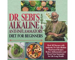 Dr.Sebi Alkaline and Anti-Inflammatory Diet for Beginners