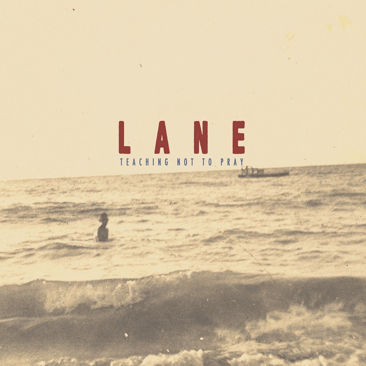 Lane - Teaching Not To Pray (LP)