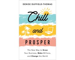 foto van Chill and Prosper (Engels boek)