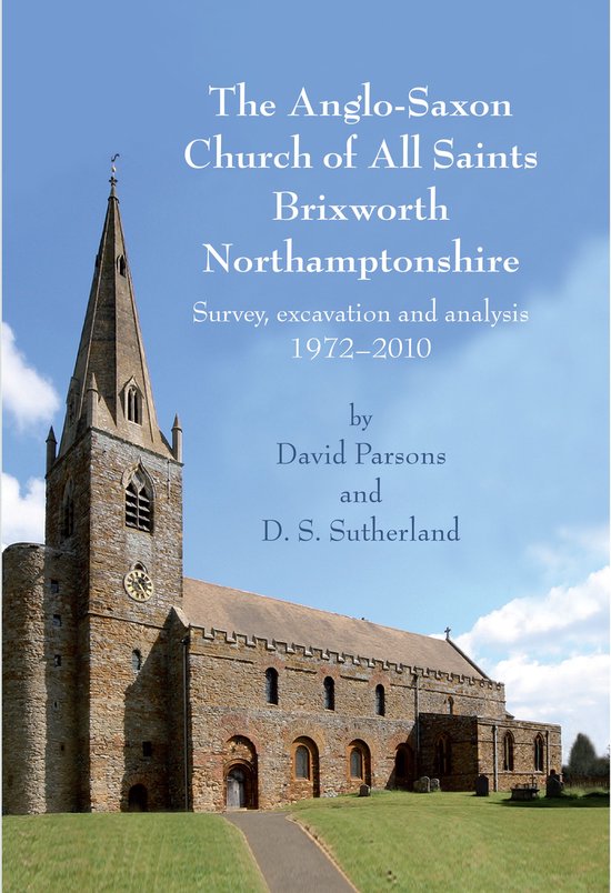 The Anglo-Saxon Church of All Saints, Brixworth, Northampton ... - cover