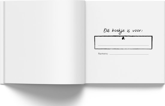 Open boek met twee lege pagina's. Rechts een kader met 'Dit boekje is voor:' en 'Namens:', en een blanco invulstrook.