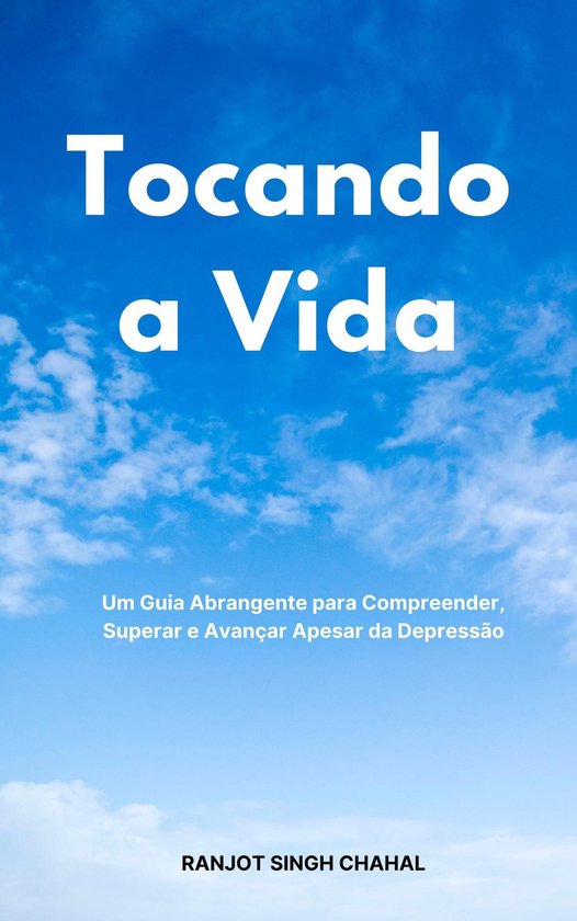Tocando a Vida: Um Guia Abrangente para Compreender, Superar ... - cover