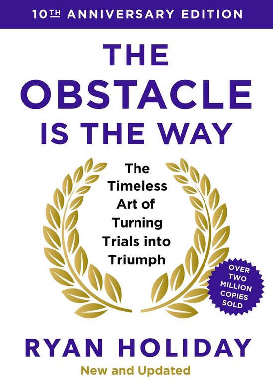The Obstacle is the Way: 10th Anniversary Edition - cover