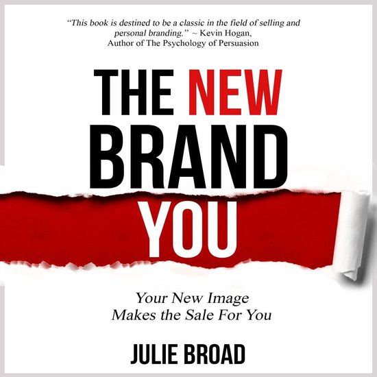 The New Brand You: Your New Image Makes the Sale for You - cover