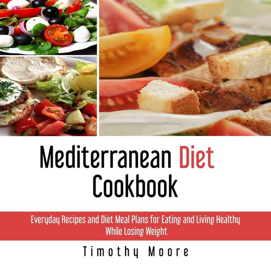 Mediterranean Diet Cookbook: Everyday Recipes and Diet Meal  ... - cover