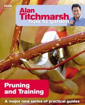 How to Garden 10 - Alan Titchmarsh How to Garden: Pruning and Training
