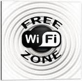 Dibond - ''Free Wifi Zone'' Bord - 50x50cm Foto op Aluminium (Met Ophangsysteem)