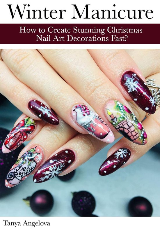 Fashion & Nail Design -  Winter Manicure: How to Create Stunning Christmas Nail Art Decorations Fast?