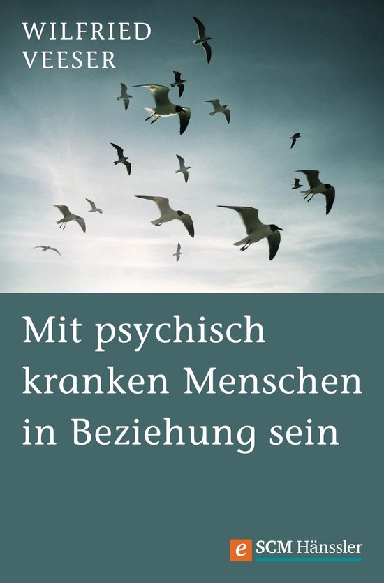 Mit psychisch kranken Menschen in Beziehung sein - cover