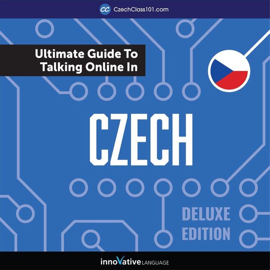 Learn Czech: The Ultimate Guide to Talking Online in Czech - cover