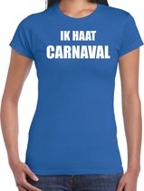 Ik haat carnaval verkleed t-shirt / outfit blauw voor dames - carnaval / feest shirt kleding / kostuum XXL