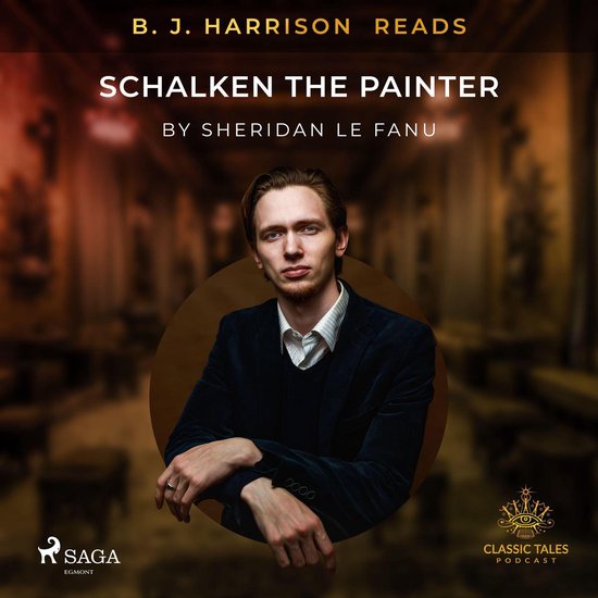 B. J. Harrison Reads Schalken the Painter - cover
