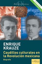 Andanzas - Caudillos culturales en la Revolución mexicana (Edición revisada)
