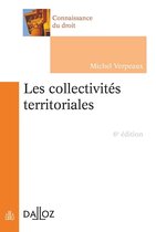 Connaissance du droit - Les collectivités territoriales. 6e éd.