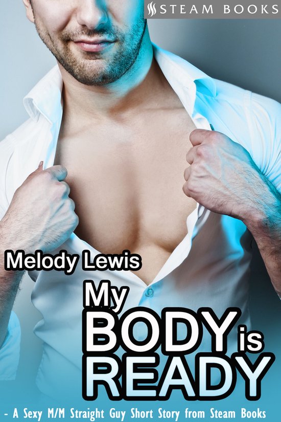 My Body is Ready - A Sexy M/M Straight Guy Short Story From  ... - cover