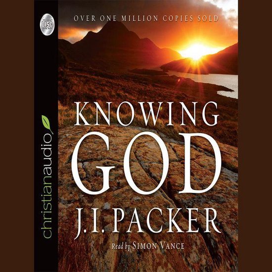 Audioboek 'Knowing God' van J.I. Packer met de titel 'Knowing God' in grote witte letters op een rotsachtig landschap met zonsondergang.