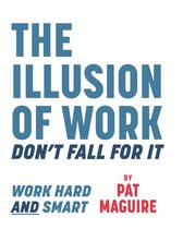 The Illusion of Work