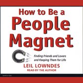 How To Be A People Magnet