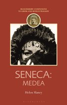 Companions to Greek and Roman Tragedy - Seneca: Medea