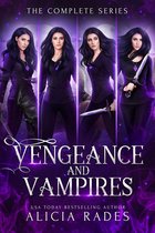 Vengeance and Vampires - Vengeance and Vampires: The Complete Series