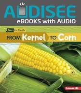 Start to Finish, Second Series - From Kernel to Corn