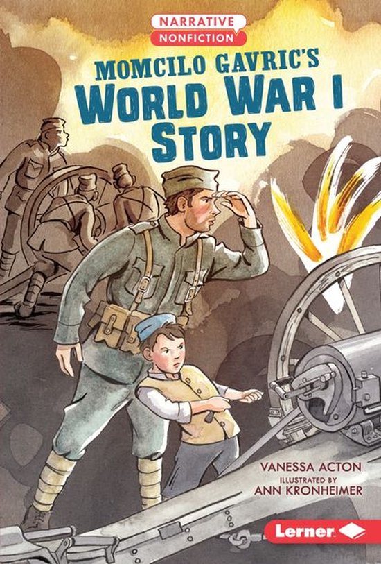 Narrative Nonfiction: Kids in War - Momcilo Gavric's World W ... - cover