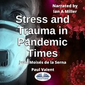 Stress And Trauma In Pandemic Times