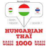 Magyar - Thaï: 1000 alapszó